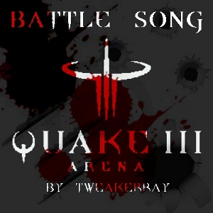 TweakerRay - Quake III Arena Battle Song